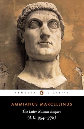 The Later Roman Empire: (a.D. 354-378) (Penguin Classics) von Penguin